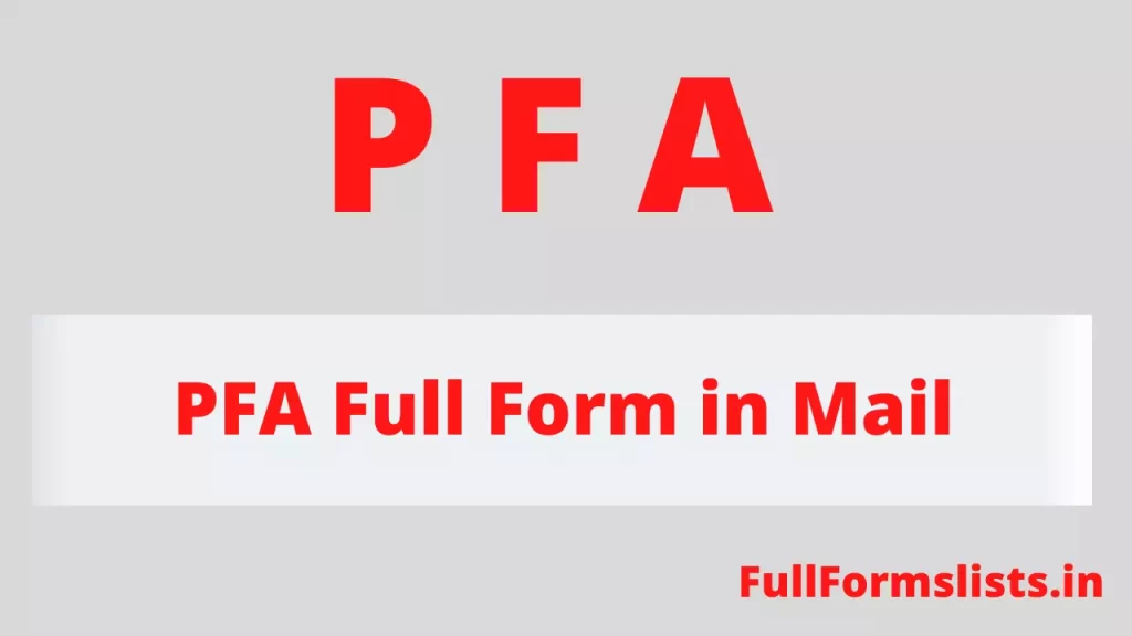 PFA Full Form in Mail - Full Form OF PFA