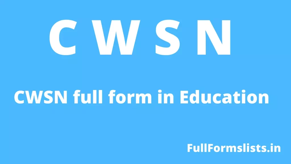 CWSN full form in Education