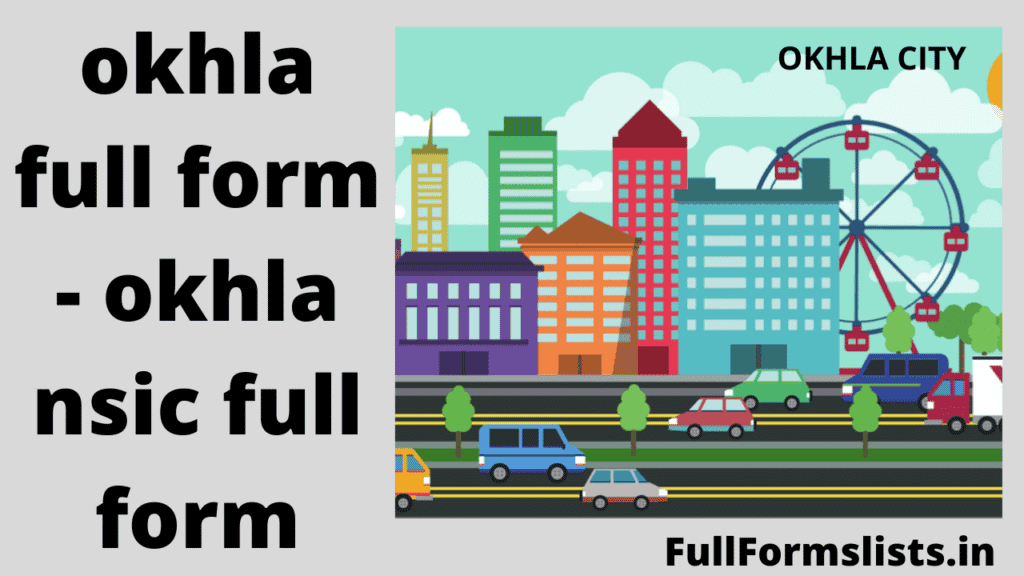 okhla full form