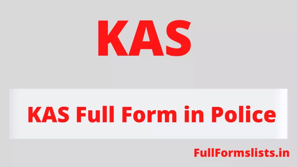 KAS Full Form in Police
