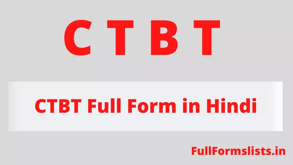 CTBT Full Form in Hindi - Full Form Of CTBT